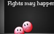 Fights May Happen